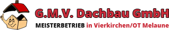 G.M.V. Dachbau GmbH in Vierkirchen